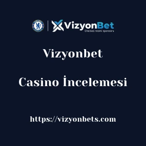 Vizyonbet Casino İncelemesi
