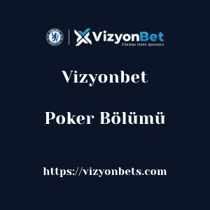 Vizyonbet Poker Bölümü