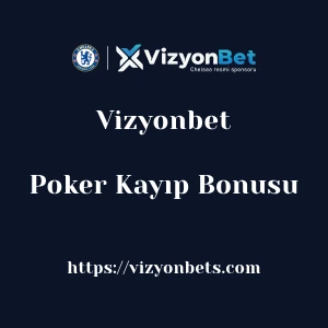Vizyonbet Poker Kayıp Bonusu